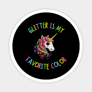 Unicorn - Glitter Is My Favorite Color Magnet